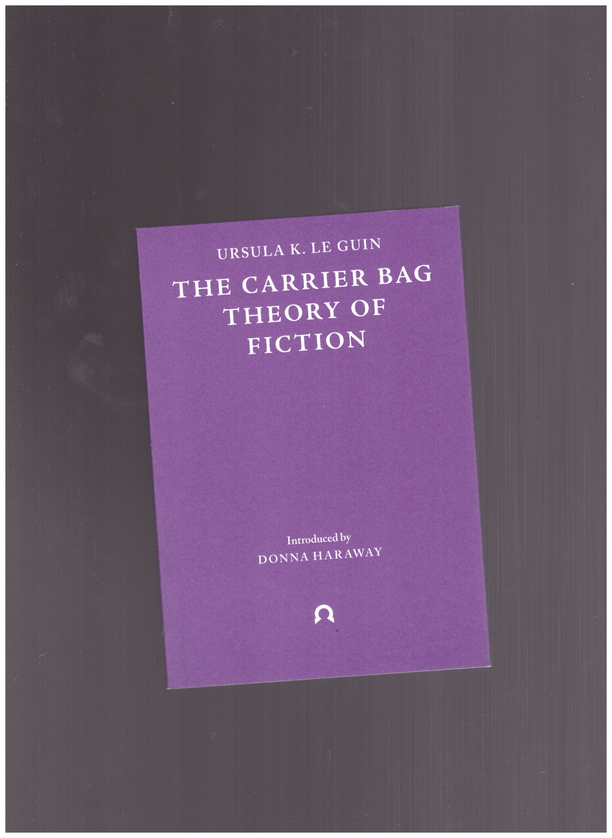 LE GUIN, Ursula K. - The Carrier Bag Theory of Fiction